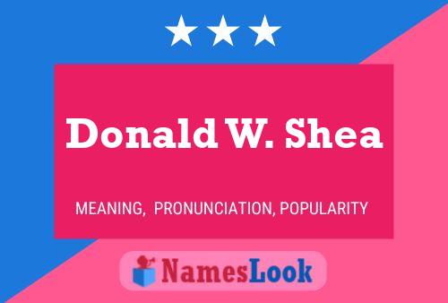 Pôster do nome Donald W. Shea