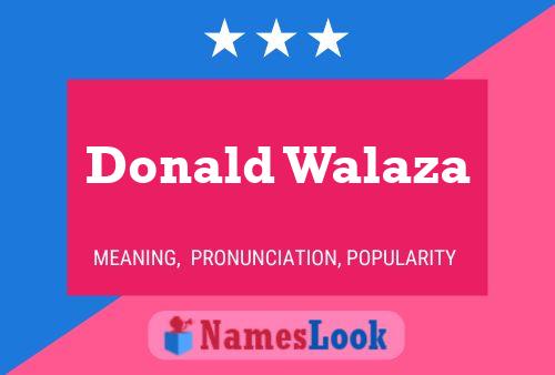 Pôster do nome Donald Walaza