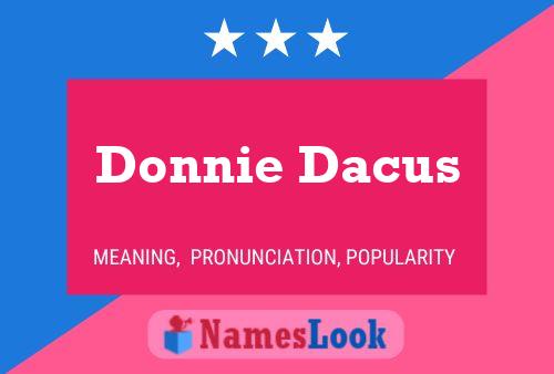 Pôster do nome Donnie Dacus