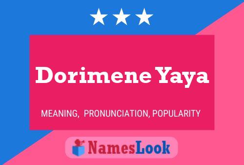 Pôster do nome Dorimene Yaya