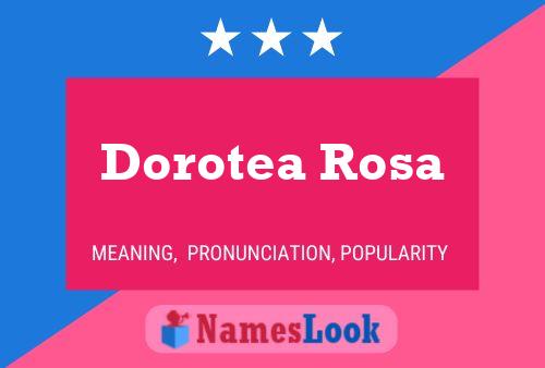 Pôster do nome Dorotea Rosa