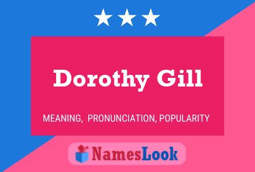 Pôster do nome Dorothy Gill