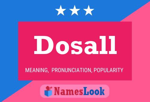 Pôster do nome Dosall