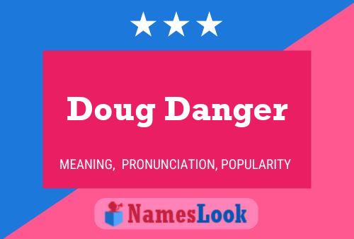 Pôster do nome Doug Danger