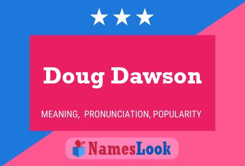 Pôster do nome Doug Dawson