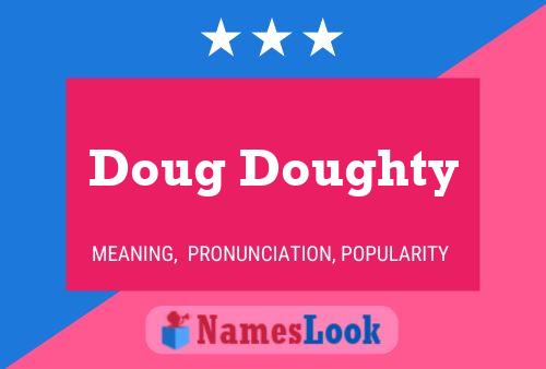 Pôster do nome Doug Doughty