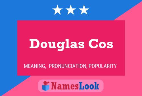 Pôster do nome Douglas Cos