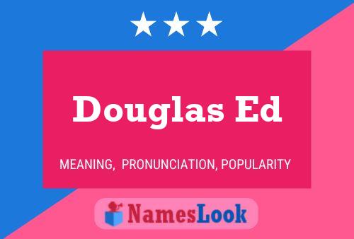 Pôster do nome Douglas Ed