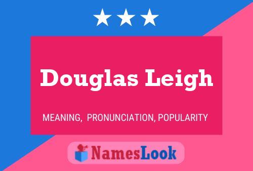 Pôster do nome Douglas Leigh