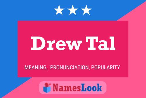 Pôster do nome Drew Tal