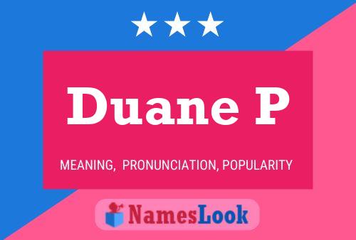 Pôster do nome Duane P