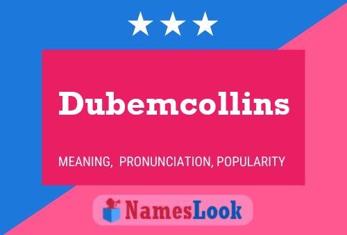 Pôster do nome Dubemcollins