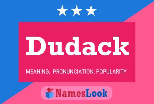 Pôster do nome Dudack