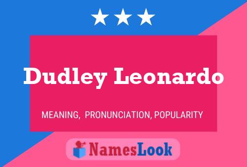 Pôster do nome Dudley Leonardo