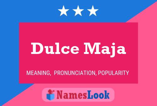 Pôster do nome Dulce Maja