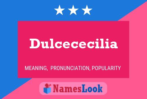 Pôster do nome Dulcececilia