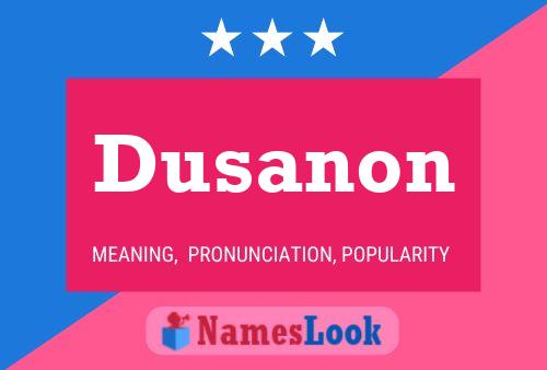 Pôster do nome Dusanon