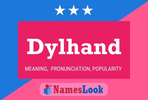 Pôster do nome Dylhand