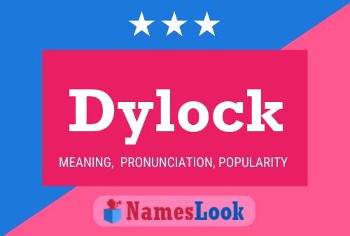 Pôster do nome Dylock