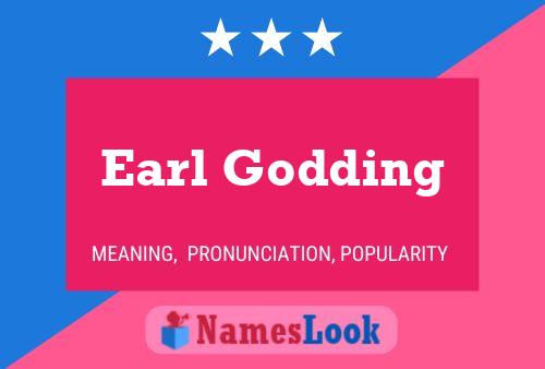 Pôster do nome Earl Godding