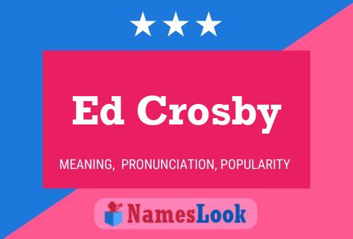 Pôster do nome Ed Crosby