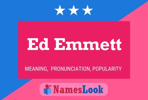 Pôster do nome Ed Emmett