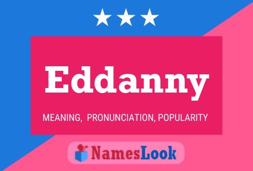 Pôster do nome Eddanny