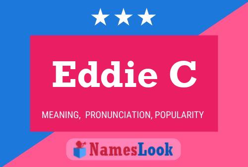 Pôster do nome Eddie C