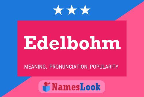 Pôster do nome Edelbohm