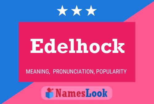 Pôster do nome Edelhock