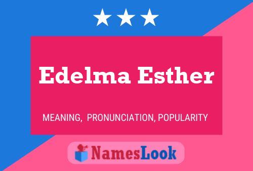 Pôster do nome Edelma Esther