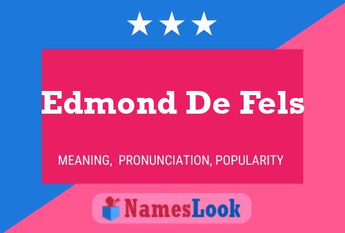 Pôster do nome Edmond De Fels