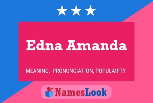 Pôster do nome Edna Amanda