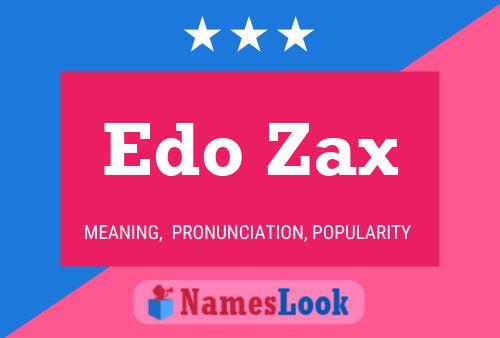 Pôster do nome Edo Zax