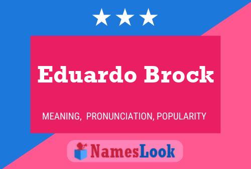 Pôster do nome Eduardo Brock