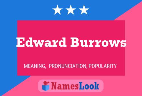 Pôster do nome Edward Burrows