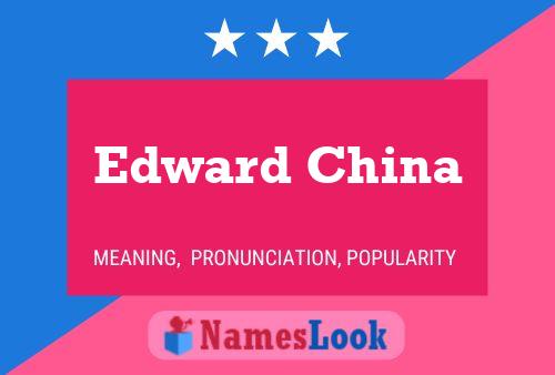 Pôster do nome Edward China