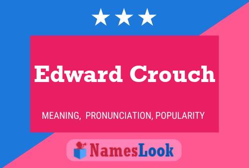 Pôster do nome Edward Crouch