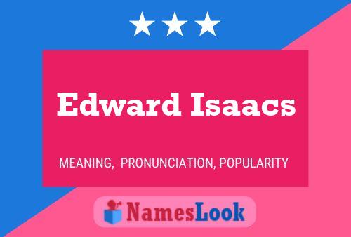 Pôster do nome Edward Isaacs