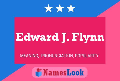 Pôster do nome Edward J. Flynn