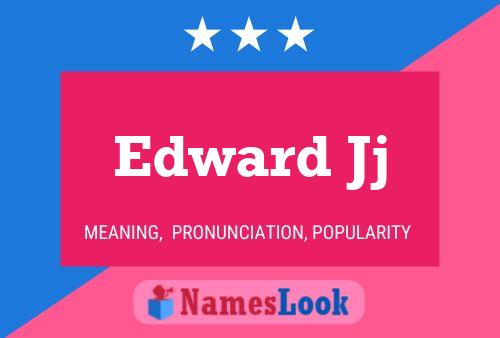 Pôster do nome Edward Jj