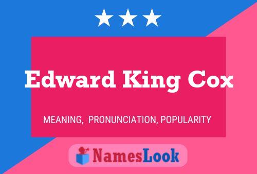 Pôster do nome Edward King Cox