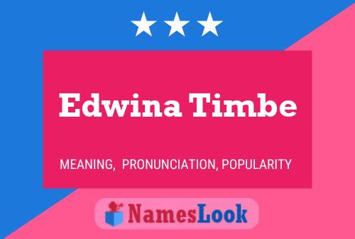 Pôster do nome Edwina Timbe