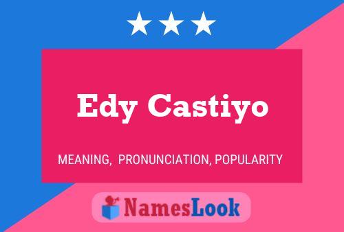 Pôster do nome Edy Castiyo