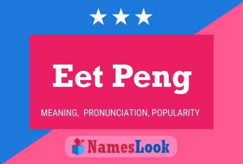 Pôster do nome Eet Peng