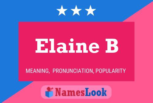 Pôster do nome Elaine B