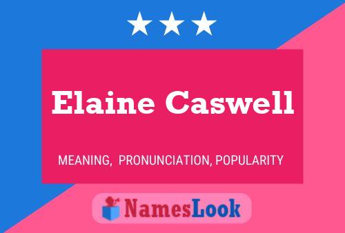 Pôster do nome Elaine Caswell