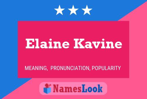 Pôster do nome Elaine Kavine