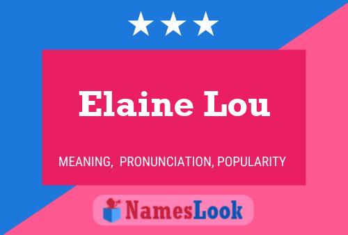 Pôster do nome Elaine Lou