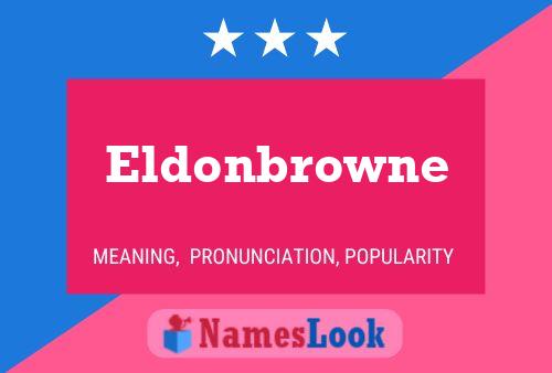 Pôster do nome Eldonbrowne